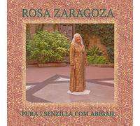 Zaragoza, Rosa - Pura I Senzilla Com..