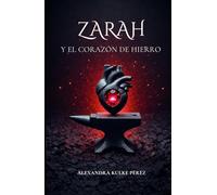 Zarah y el corazón de hierro
