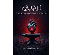Zarah y el corazón de hierro