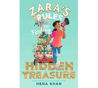Zara's Rules for Finding Hidden Treasure: Volume 2