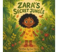 Zara's Secret Jungle: Bedtime Storybook for Curious Kids, Jungle Explorers, and Little Listeners | 8.5 x 8.5 inches, 30 Pages | A Magical Tale About ... to School, and Meaningful Bedtime Moments