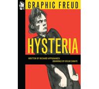 Zarate, Oscar - Hysteria (Graphic Freud)