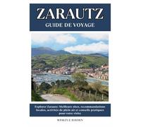 ZARAUTZ GUIDE DE VOYAGE: Meilleurs sites, recommandations locales, activités de plein air et conseils pratiques pour votre visite
