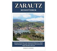 ZARAUTZ REISEFÜHRER: Top-Sehenswürdigkeiten, lokale Empfehlungen, Outdoor-Aktivitäten und praktische Tipps für Ihren Besuch
