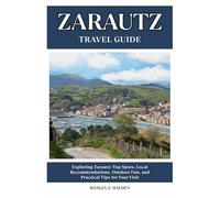 ZARAUTZ TRAVEL GUIDE: Top Spots, Local Recommendations, Outdoor Fun, and Practical Tips for Your Visit
