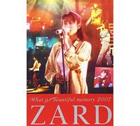 ZARD WHAT A BEAUTIFUL MEMORY 2007