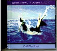 Zaremaya - Seeing Sound Hearing Color