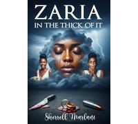 Zaria In the Thick of it