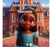Zaria's Princess Fairytale