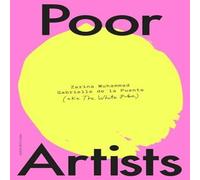 Zarina Muhammad Poor Artists Hardback Book Zarina Muhammad Multicolor