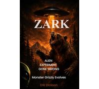 ZARK: Alien Experiment Gone Wrong Monster Grizzly Evolves