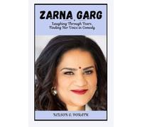 Zarna Garg: Laughing Through Tears, Finding Her Voice In Comedy