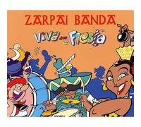 Zarpai Banda - Viva La Fiesta