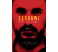 Zarqawi: The New Face of al-Qaeda