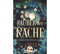 Zauber der Rache: Hexen Fantasy: 8 (Die Hexen von White Haven)
