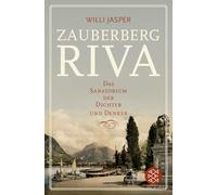 Zauberberg Riva: Das Sanatorium der Dichter und Denker
