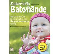 Zauberhafte Babyhande - Wie ganzheitliche Kommu, Malottke, Malottke, Mal.