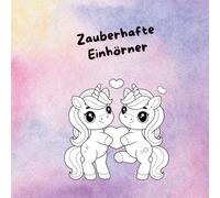 Zauberhafte Einhörner