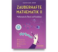 Zauberhafte Mathematik II: Mathematische Ratsel und Knobeleien by Eder New.