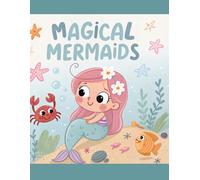 Zauberhafte Meerjungfrauen - Mein Ausmalbuch: Meerjungfrauen zum Verlieben - Ausmalspaß für Kinder, Meine kleine Meerjungfrauen-Welt, für Kinder ab 1 Jahr, Mädchen