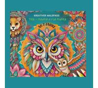 Zauberhafte Tier-Mandalas - Malspaß ab 7 Jahren: Wunderschöne Tier-Mandalas für kreative Stunden!
