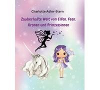 Zauberhafte Welt der Elfen, Feen, Kronen und Prinzessinnen