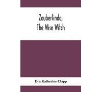 Zauberlinda, The Wise Witch