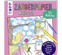 Zauberpapier Malbuch für Mädchen: Entdecke magische Muster und versteckte Motive (Zauberpapier Malbücher)