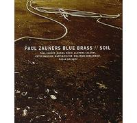 Zauner, Paul 'Blue Brass' - Soil [Austrian Import]