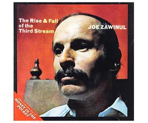 Zawinul, Joe - The Rise & Fall Of The Third Stream/Money In The Pocket