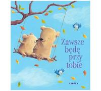 Zawsze będę przy tobie