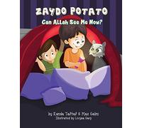Zaydo Potato: Can Allah See Me Now?: Zaydo Potato: (An Islamic Book Series)