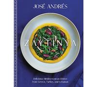 Zaytinya: Delicious Mediterranean Dishes from Greece, Turkey, and Lebanon