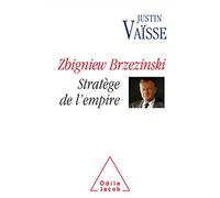 Zbigniew Brzezinski: Strategist of the Empire / Zbigniew Brzezinski stratège de l'Empire (Oj.Document)