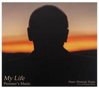 Zbigniew Preisner, Dominik Wania - My Life - Preisner's Music