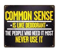 ZDVHOMCB Funny Saying Metal Sign Common Sense is Like Deodorant for Wall Decor Man Cave Office (8 X 12 in)