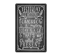 ZDVHOMCB Yesterday is Gone Tomorrow is Unknown Today is Your Day Vintage Metal Sign Rustic Inspirational Tin Wall Plaque 8 X 12 inch