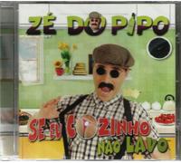 Ze Do Pipo - Se Eu Cozinho Nao Lavo [CD] 2013