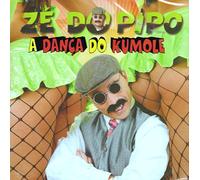 Ze Do Pipo - Ze Do Pipo - A Danca Do Kumole [CD] 2012