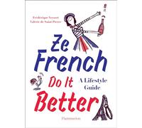 Ze French Do it Better – A Lifestyle Guide