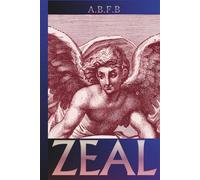 ZEAL: A Mythic Novel (Zelus Series)
