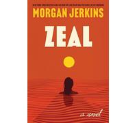 Zeal: A Novel