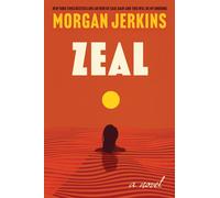 Zeal : A Novel