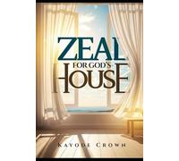 Zeal for God’s House (Book of the Month)