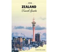ZEALAND TRAVEL GUIDE 2026: Copenhagen Highlights, Viking Heritage, Coastal Landscapes, Castles & Danish Island Life