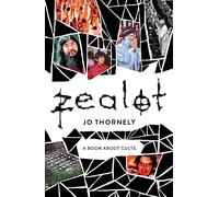 Zealot: A book about cults