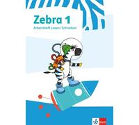 Zebra 1. Arbeitsheft Lesen/Schreiben