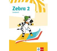 Zebra 2: Lesebuch Klasse 2 (Zebra. Ausgabe ab 2018) (Hardback)