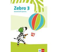 Zebra 3: Arbeitsheft Sprache Klasse 3 (Zebra. Ausgabe ab 2018) (Paperback)
