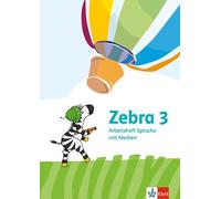 Zebra 3. Arbeitsheft Sprache mit Medien Klasse 3: Arbeitsheft Sprache mit Medien Klasse 3